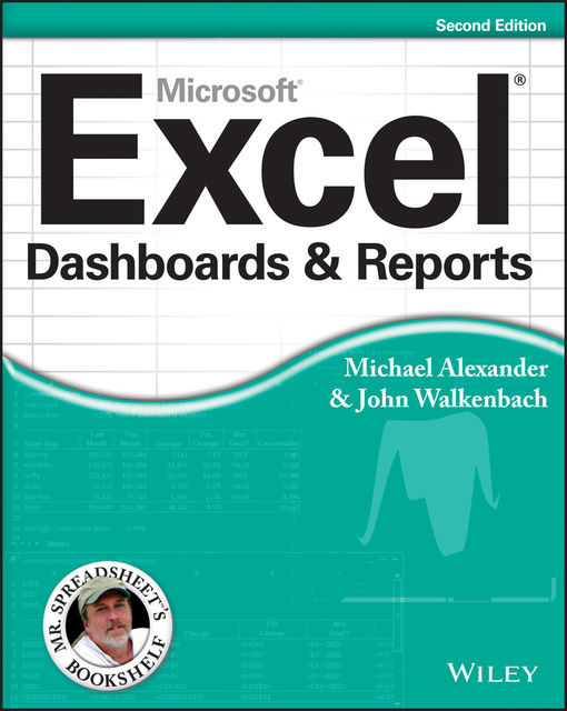 Excel Dashboards and Reports, 2nd Edition, John Walkenbach, Michael Alexander