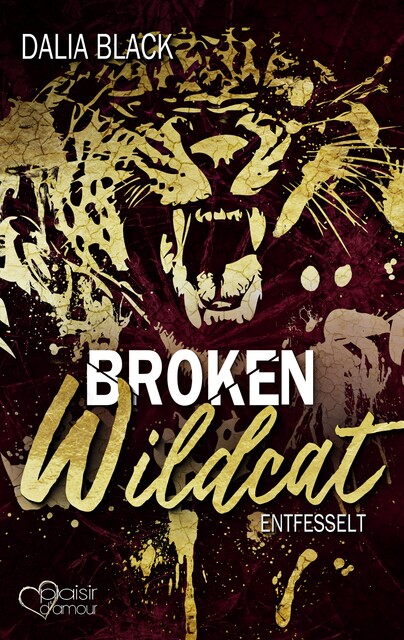 Broken Wildcat: Entfesselt, Dalia Black