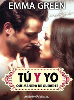 Tú Y Yo, Qué Manera De Quererte 01, Emma Green