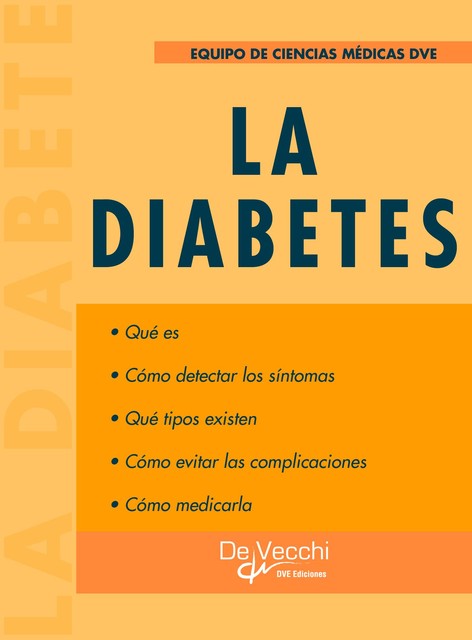 La diabetes, Equipo de Ciencias Médicas DVE