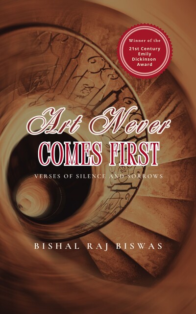 Art Never Comes First, Bishal Raj Biswas