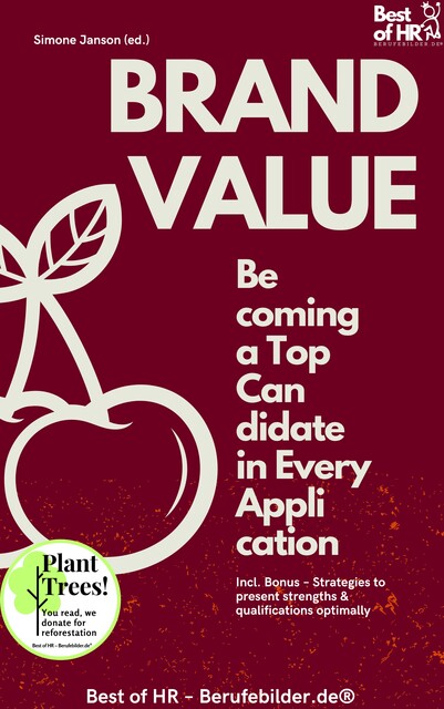 Brand Value – Becoming a Top Candidate in Every Application, Simone Janson