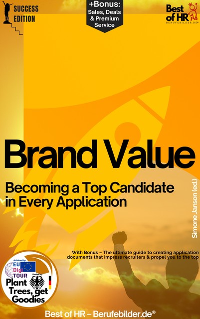 Brand Value – Becoming a Top Candidate in Every Application, Simone Janson