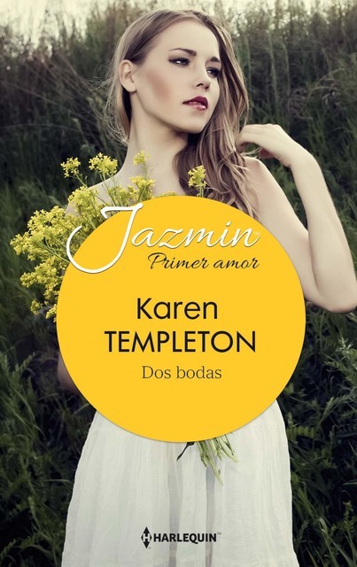 Dos bodas, Karen Templeton