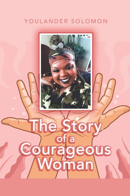 The Story of a Courageous Woman, Youlander Solomon