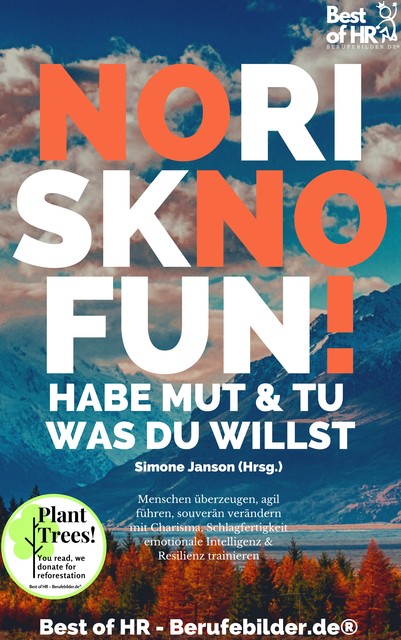 No Risk No Fun! Habe Mut & tu was du willst, Simone Janson