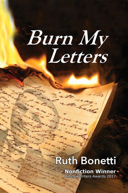 Burn My Letters, Ruth Bonetti