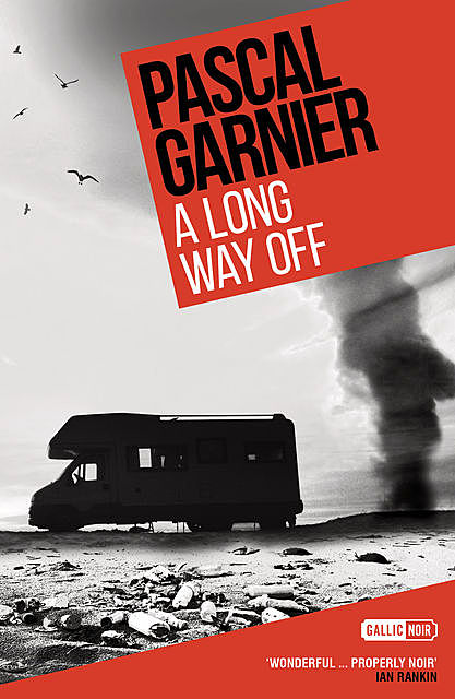 A Long Way Off, Pascal Garnier