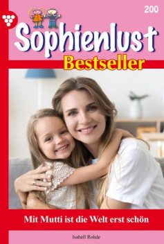 Sophienlust 94 – Familienroman, Rohde Isabell