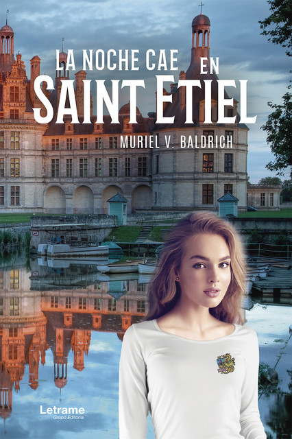 La noche cae en Saint Etiel, Muriel V. Baldrich