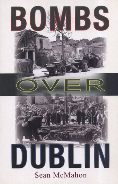 Bombs Over Dublin 1941, Sean McMahon