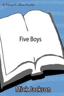 Five Boys, Mick Jackson