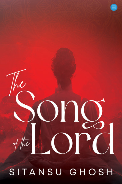 The Song of The Lord, Sitansu Ghosh