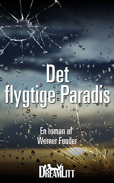 Det flygtige Paradis, Werner Funder