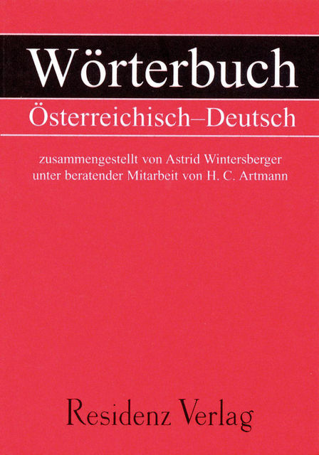 Wörterbuch Österreichisch – Deutsch, Astrid Wintersberger, H. C Artmann