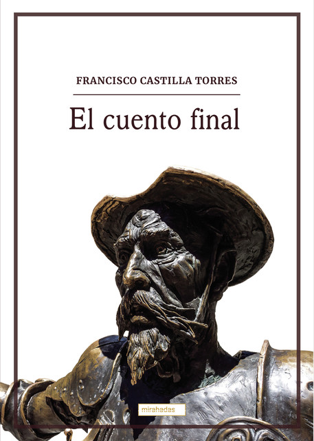 El cuento final, Francisco Castilla Torres