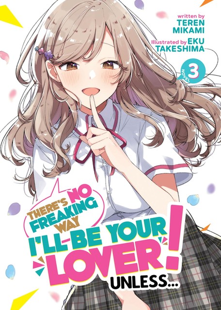 There’s No Freaking Way I’ll be Your Lover! Unless… Vol. 3, Teren Mikami
