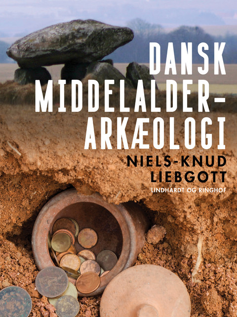 Dansk middelalderarkæologi, Niels-Knud Liebgott