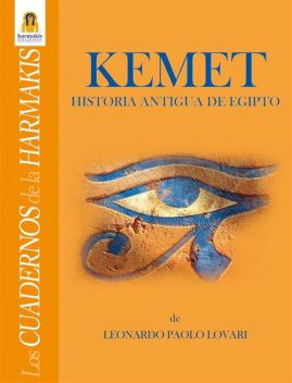 Kemet – Historia Antigua de Egipto, Leonardo Paolo Lovari