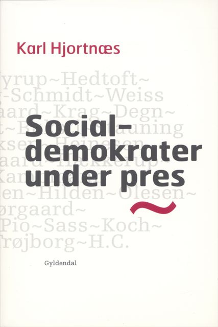 Socialdemokrater under pres, Karl Hjortnæs