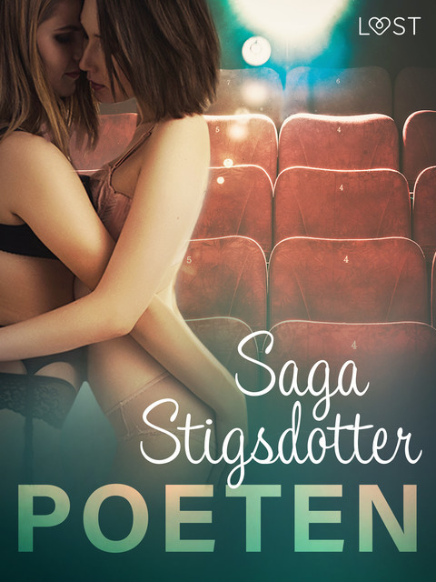 Poeten – erotisk novell, Saga Stigsdotter