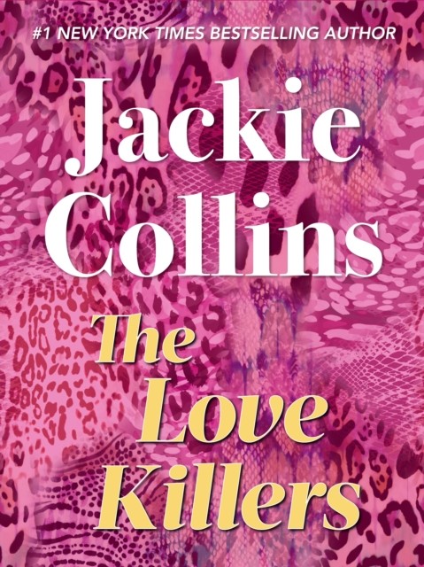 Love Killers, Jackie Collins