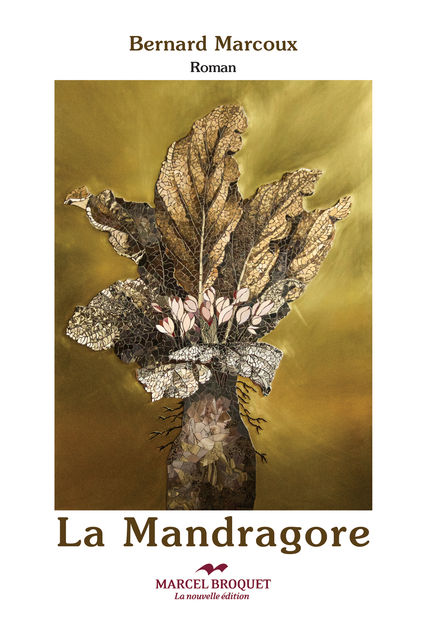 La Mandragore, Bernard Marcoux