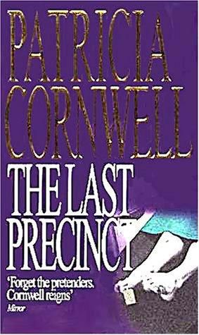 The Last Precinct, Patricia Cornwell