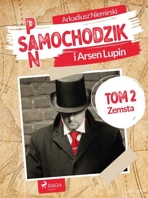 Pan Samochodzik i Arsène Lupin Tom 2 – Zemsta, Arkadiusz Niemirski