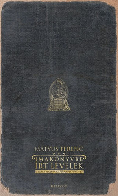 Imakönyvbe írt levelek, Mátyus Ferenc
