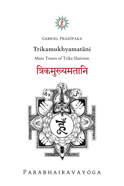 Trikamukhyamatāni, Gabriel Pradiipaka