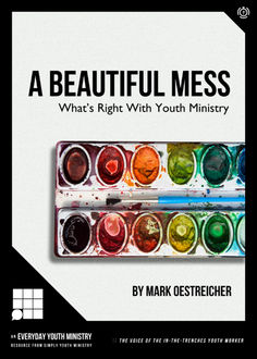A Beautiful Mess, Mark Oestreicher