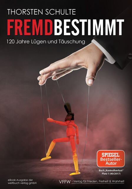 Fremdbestimmt, Thorsten Schulte