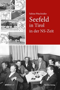 Seefeld in Tirol in der NS-Zeit, Sabine Pitscheider