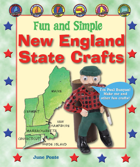 Fun and Simple New England State Crafts, June Ponte