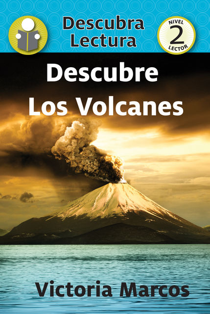 Descubre Los Volcanes, Victoria Marcos
