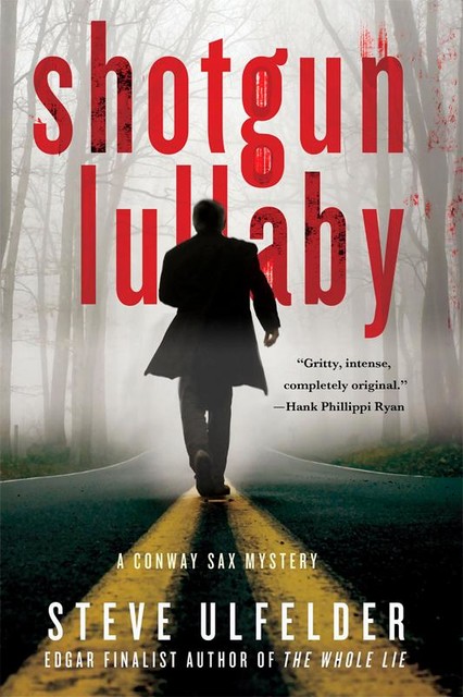 Shotgun Lullaby, Steve Ulfelder