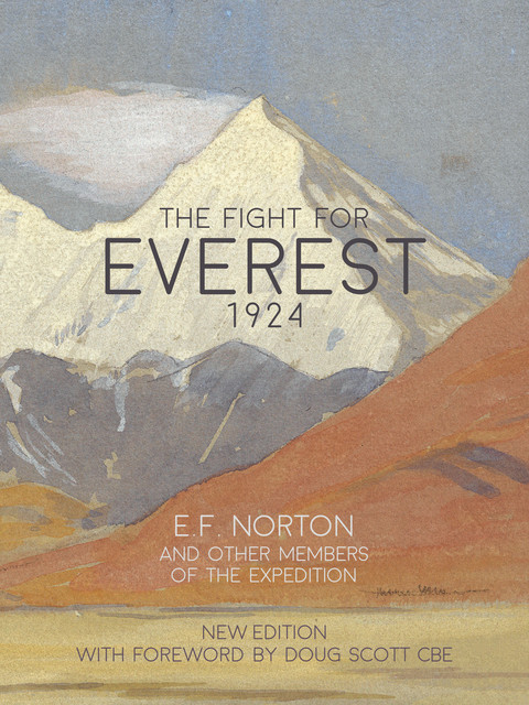 The Fight for Everest 1924, E.F. Norton