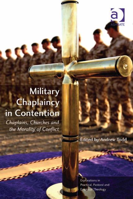 Military Chaplaincy in Contention, Andrew Todd
