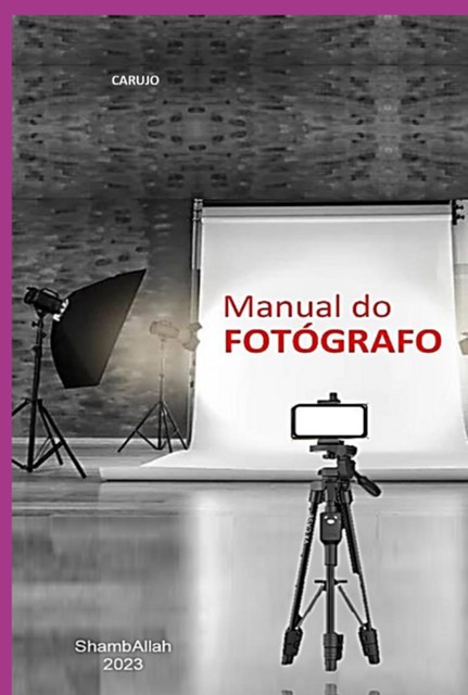 Manual Do Fotógrafo, Carujo