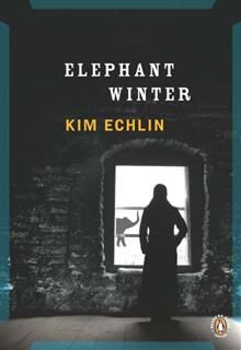 Elephant Winter, Kim Echlin