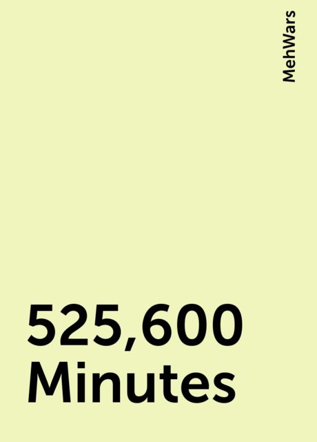 525,600 Minutes, MehWars