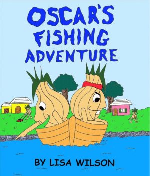 Oscars Fishing Adventure, Lisa Wilson