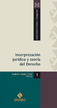 Interpretación jurídica y teoría del Derecho, Isabel Lifante Vidal