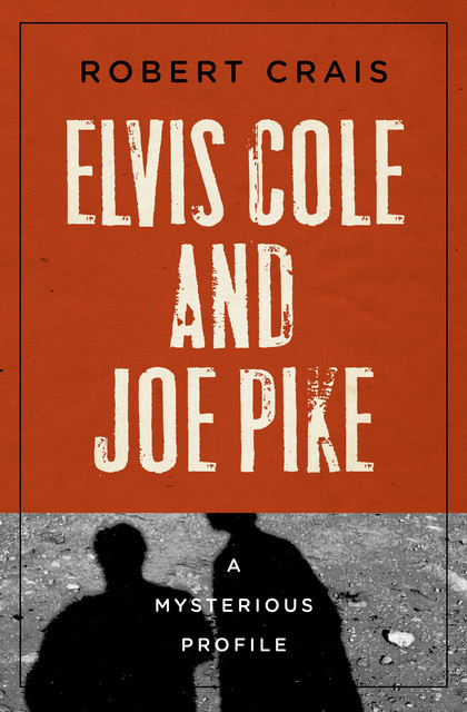 Elvis Cole and Joe Pike, Robert Crais