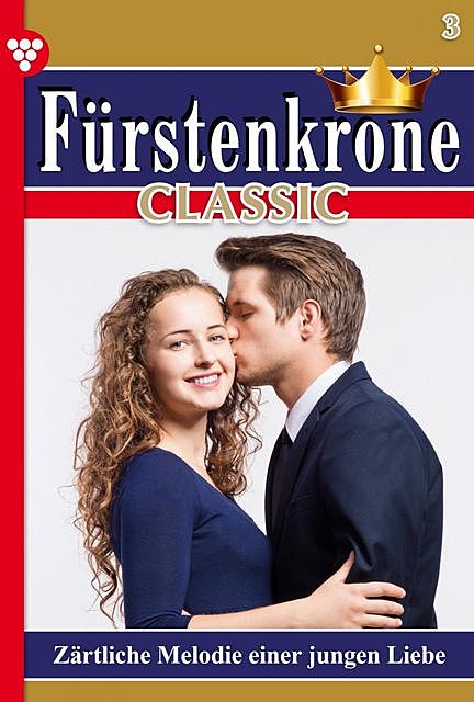 Fürstenkrone Classic 3 – Adelsroman, Laura Martens