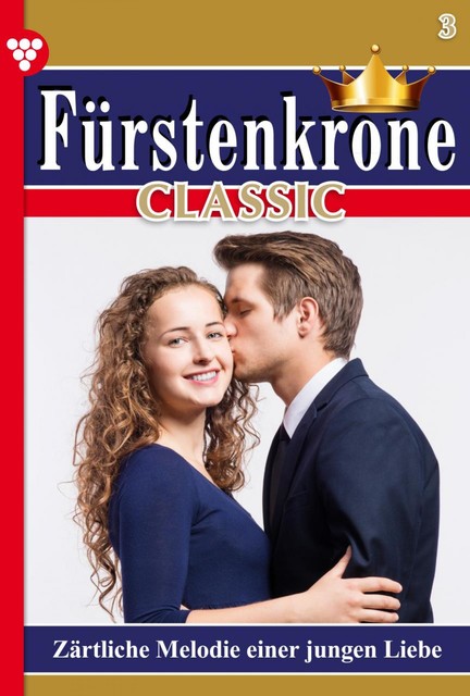 Fürstenkrone Classic 3 – Adelsroman, Laura Martens