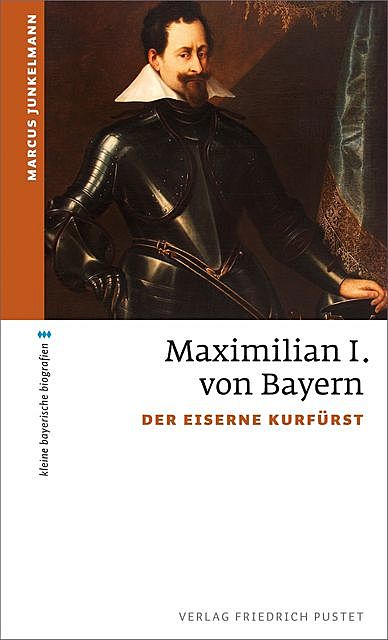 Kurfürst Maximilian I, Marcus Junkelmann