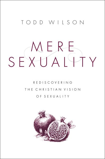 Mere Sexuality, Todd Wilson