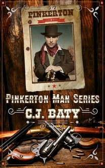 Pinkerton Man Series, CJ Baty